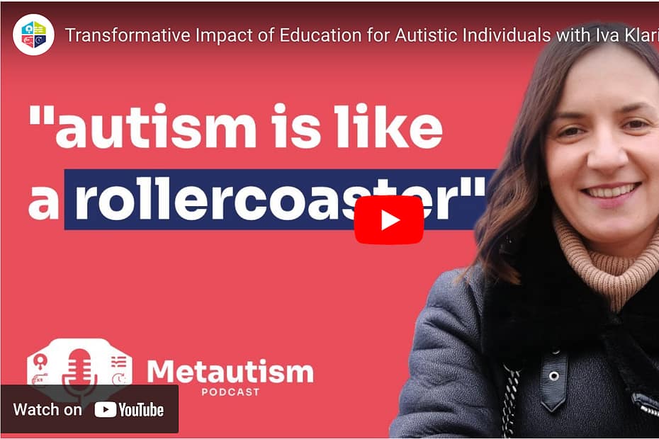 Transformative Impact of Education for Autistic Individuals · Metautism Podcast with Iva Klarić 8 metautism first podcast iva klaric